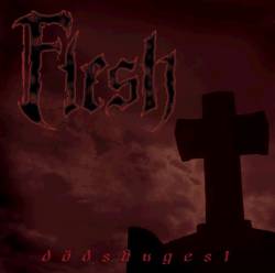 Flesh (SWE) : Dödsangest